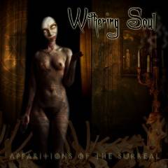 Withering Soul : Apparitions of the Surreal